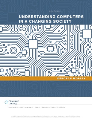 Understanding Computers in a Changing Society, 6 edition