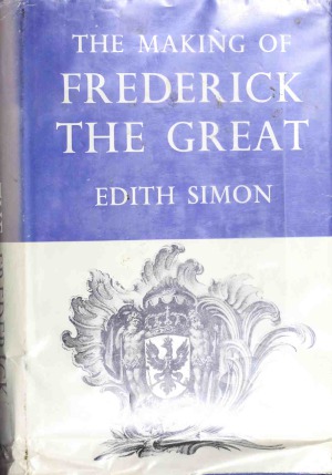 The Making of Frederick the Great