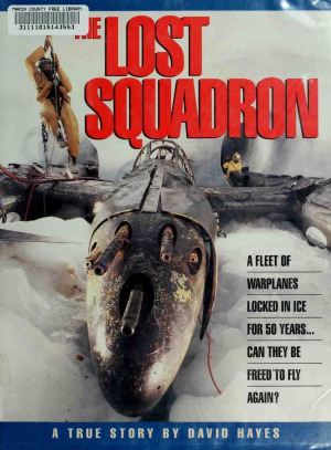 The Lost Squadron  A True Story