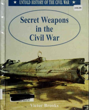 Secret Weapons in the Civil War