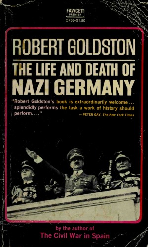 The Life and Death of Nazi Germany