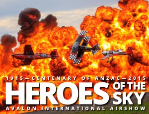 Heroes of the Sky : Avalon International Airshow 2015