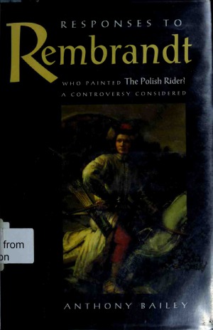 Responses to Rembrandt  Who Painted The Polish Rider