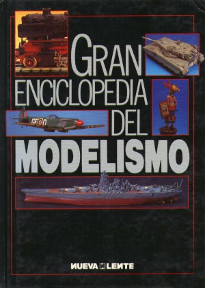 Gran Enciclopedia del Modelismo : Materiales y Herramientas