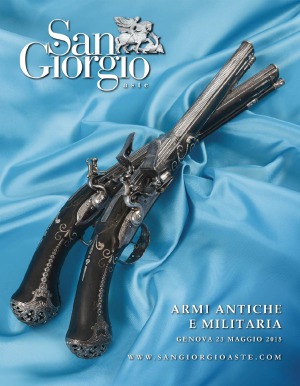 Armi Antici e Militaria  Antique Arms & Militaria (San Giorgio Auction №52)