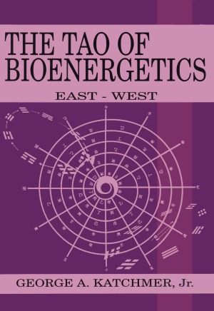 The Tao of Bioenergetics  East and West