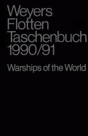 Weyers Flottentaschenbuch / Warships of the World:  60 Jahrgang 1990-1991