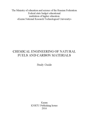 Chemical Engineering of Natural Fuels and Carbon Materials