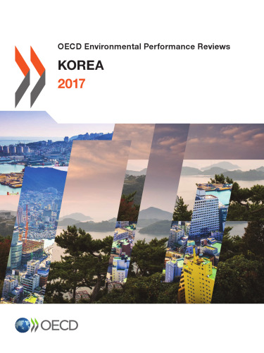 OECD Environmental Performance Reviews: Korea 2017 (Volume 2017)