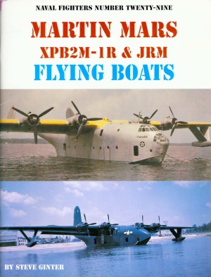 Martin Mars XPB2M-1R & JRM Flying Boats