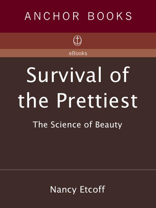 Survival of the Prettiest: The Science of Beauty