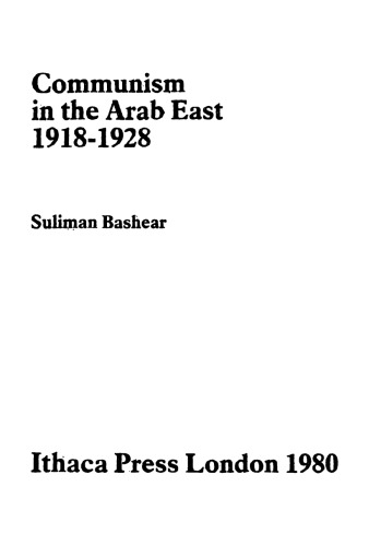 Communism in the Arab East : 1918-1928