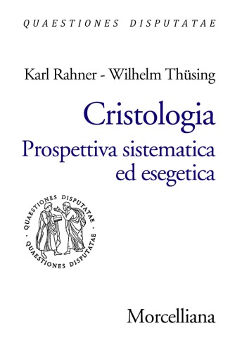 Cristologia. Prospettiva sistematica ed esegetica