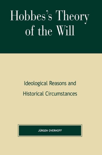 Hobbes’s Theory of Will: Ideological Reasons and Historical Circumstances