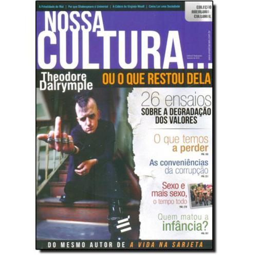 Nossa cultura ... ou o que restou dela