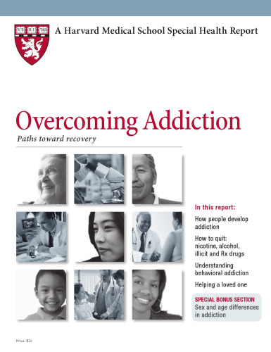 Harvard Medical School Overcoming Addiction: Paths toward recovery