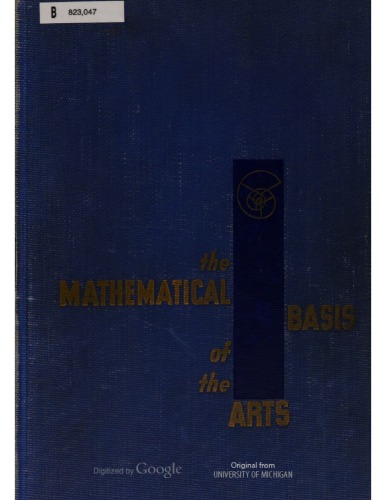 The Mathematical Basis of the Arts