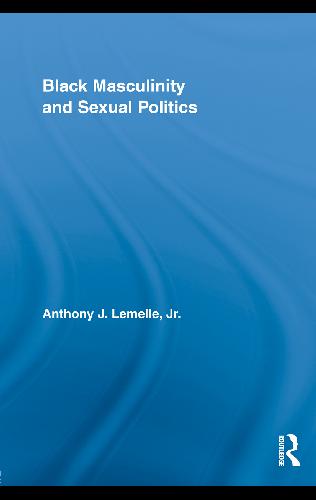 Black masculinity and sexual politics