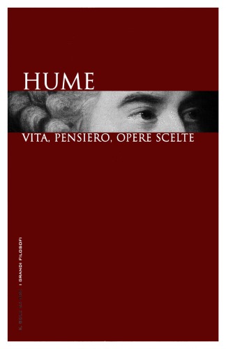 Hume. Vita, pensiero, opere scelte