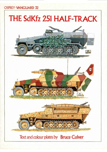 The SDKFZ 251 Half-track