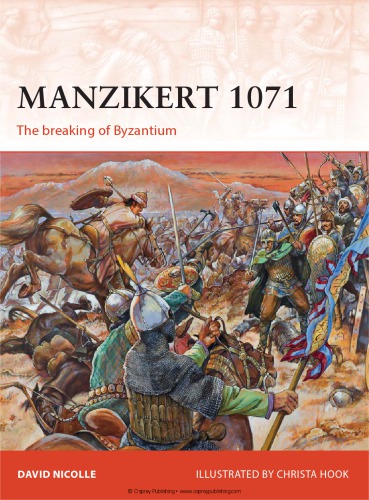 Manzikert 1071: The Breaking of Byzantium