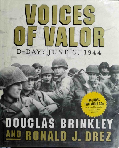 Voices of Valor  D-Day June 6, 1944