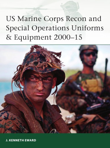 US Marine Corps Recon and Special Operations Uniforms & Equipment 2000–2015 (Osprey Elite 208)