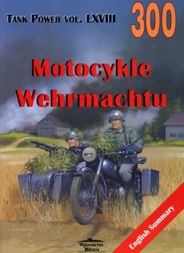 Motocykle Wehrmachtu (Wydawnictwo Militaria 300)