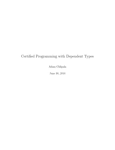 Certified programming with dependent types