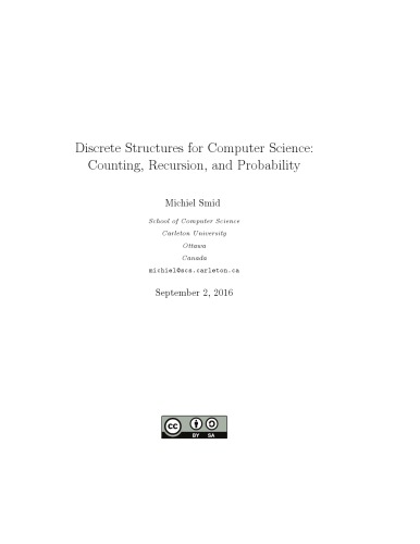 Discrete structures for computer science. Counting, recursion, and probability