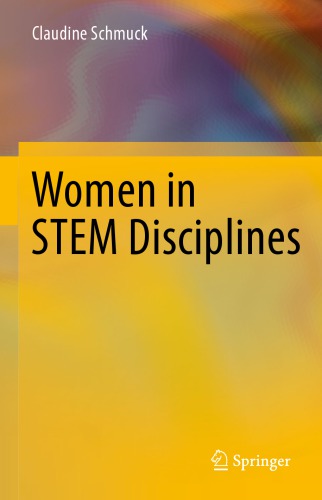 Women in stem disciplines : the yfactor 2016 global report on gender in science, technology, ... engineering and mathematics