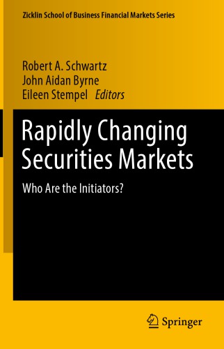 Rapidly Changing Securities Markets : Who Are the Initiators?