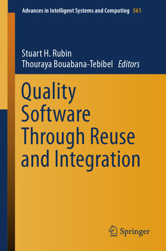 Quality Software Through Reuse and Integration