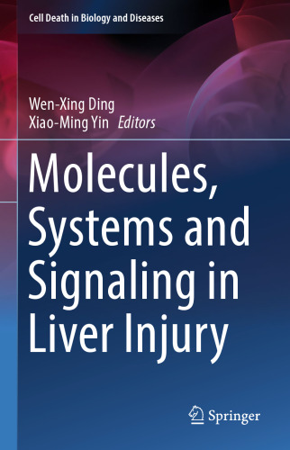 Molecules, systems and signaling in liver injury