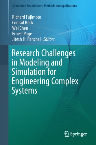 Research Challenges in Modeling and Simulation for Engineering Complex Systems