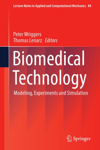 Biomedical technology : modeling, experiments and simulation