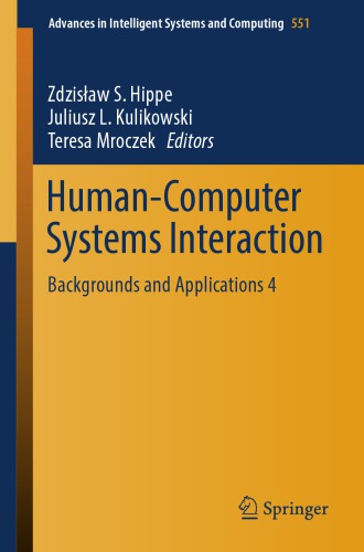 Human-computer systems interaction : backgrounds and applications 4