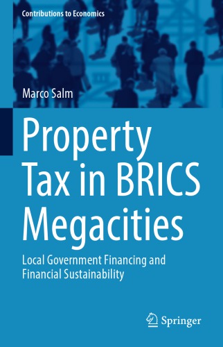 Property Tax in BRICS Megacities : Local Government Financing and Financial Sustainability