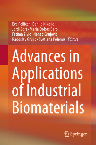 Advances in applications of industrial biomaterials