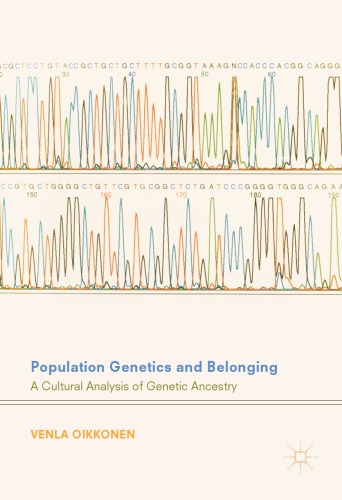 Population genetics and belonging : a cultural analysis of genetic ancestry