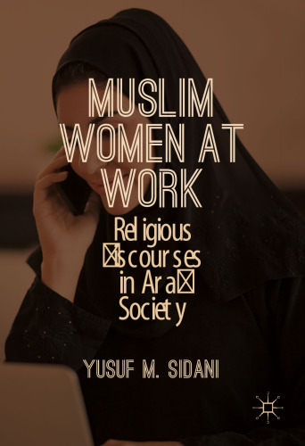 Muslim Women at Work: Religious Discourses in Arab Society