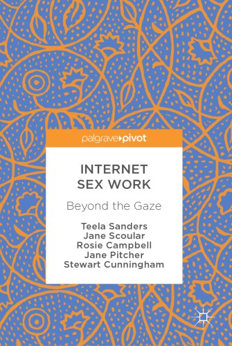 Internet sex work : beyond the gaze