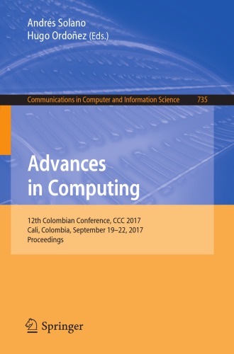 Advances in Computing : 12th Colombian Conference, CCC 2017, Cali, Colombia, September 19-22, 2017, Proceedings