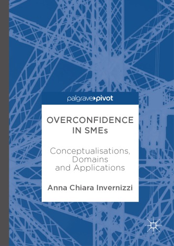 Overconfidence in SMEs: Conceptualisations, Domains and Applications