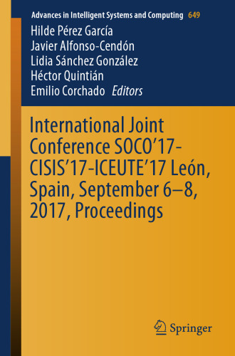 International joint conference SOCO'17-CISIS'17-ICEUTE'17 León, Spain, September 6-8, 2017, Proceedings