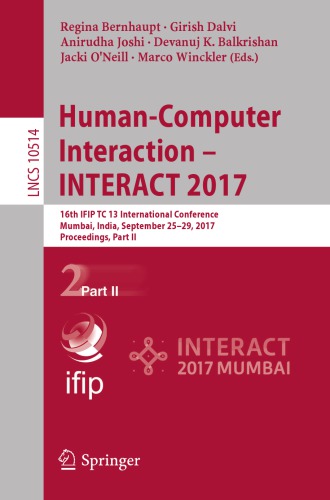 Human-computer interaction -- INTERACT 2017 : 16th IFIP TC 13 International Conference, Mumbai, India, September 25-29, 2017, Proceedings. Part II