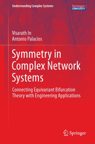 Symmetry in Complex Network Systems Connecting Equivariant Bifurcation Theory with Engineering Applications