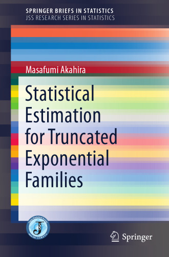 Statistical estimation for truncated exponential families