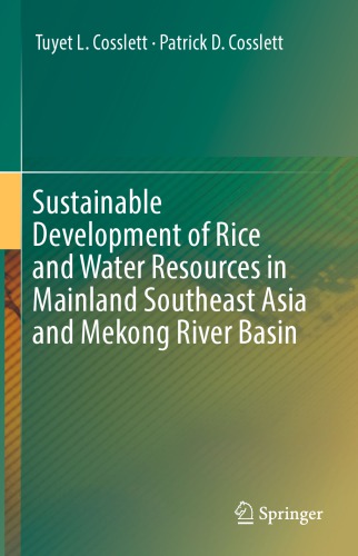 Sustainable development of rice and water resources in Mainland Southeast Asia and Mekong River Basin