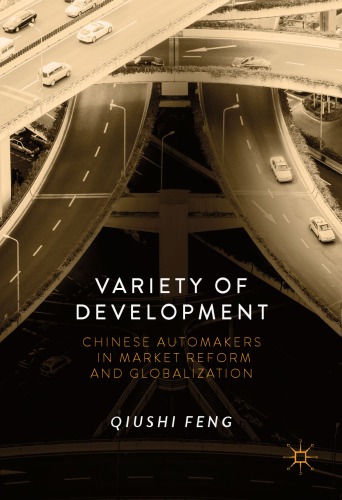 Variety of development : Chinese automakers in market reform and globalization